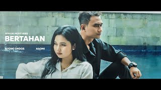Nyong Ondos ft. Naomi - Bertahan
