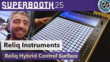 Reliq Instruments: Reliq Control Surface - Superbooth 2025