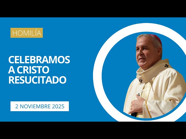 Celebramos a Cristo resucitado