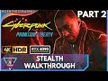 Phantom Liberty [Cyberpunk 2077] Stealth Walkthrough [Very Hard] Part 2