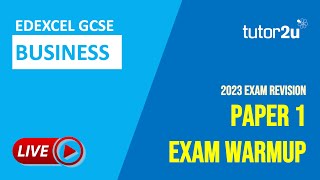 2023 GCSE Business Exam Warmup | Edexcel Paper 1