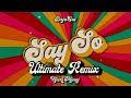 Say So Ultimate Remix