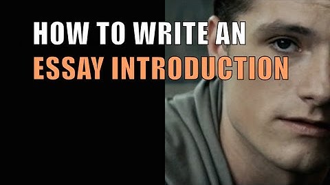 How to Write an Effective Essay Introduction