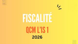QCM Impôt sur les Sociétés 2026 | Corrigé Complet
