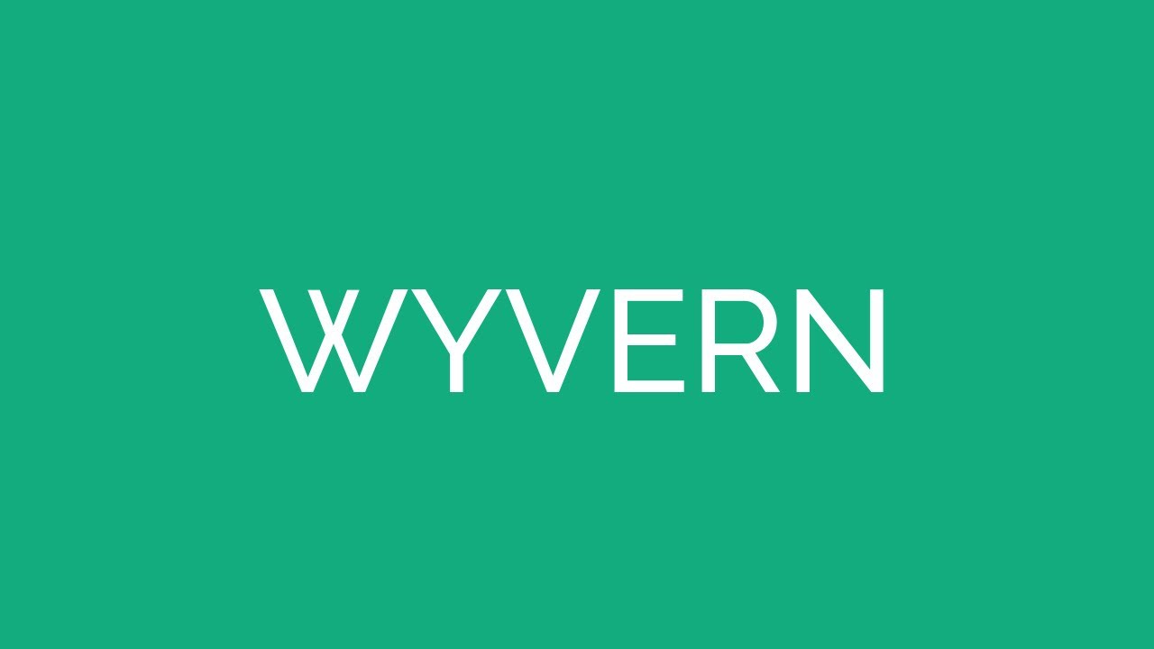 how-to-pronounce-wyvern-youtube