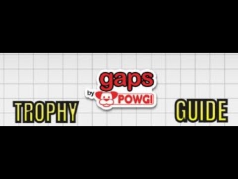 Gaps by POWGI - Trophy guide