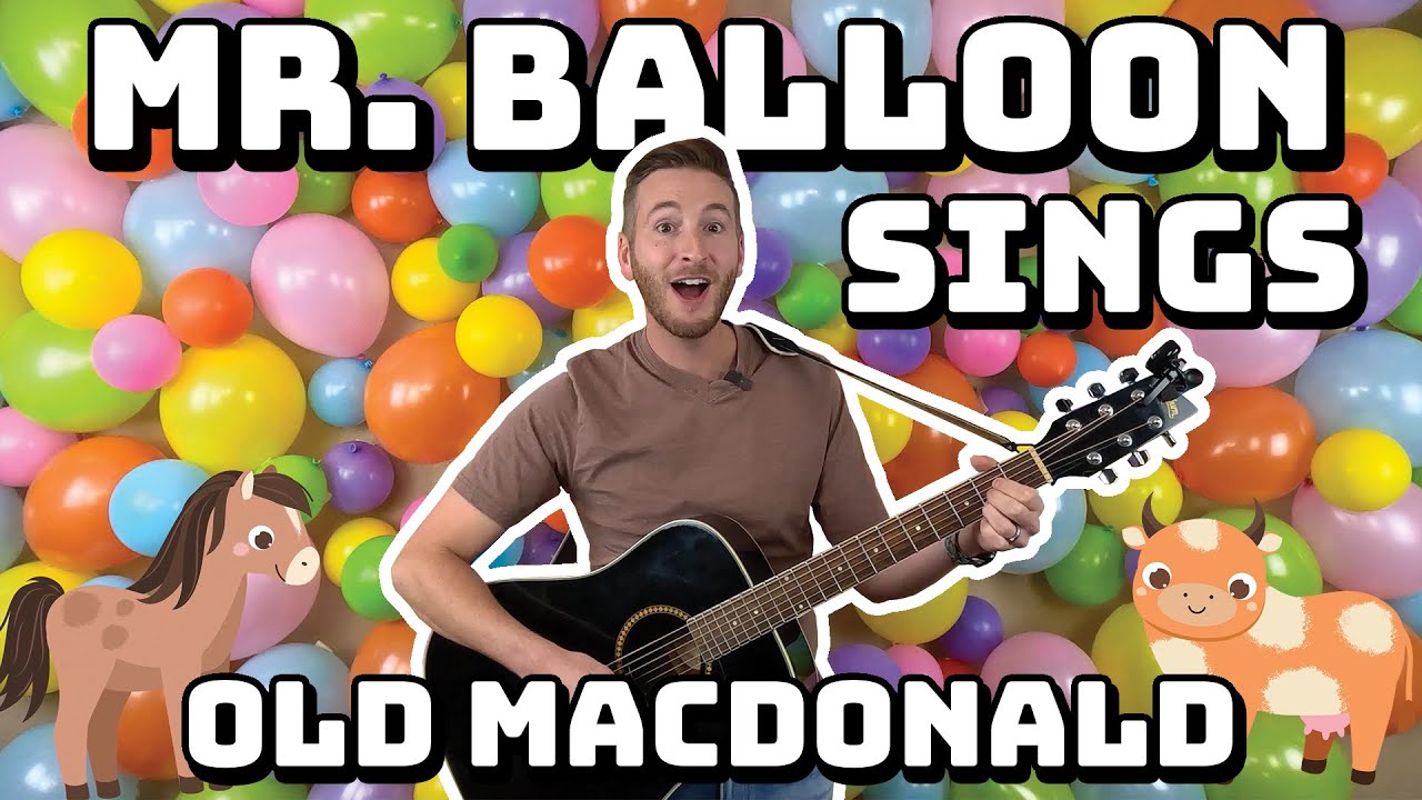 Mr. Balloon Sings Old MacDonald Had a Farm with Acoustic Guitar