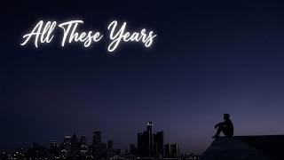 All These Years