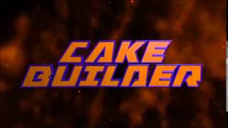 Entry - CakeBuilder Playz (V2) [60FPS]