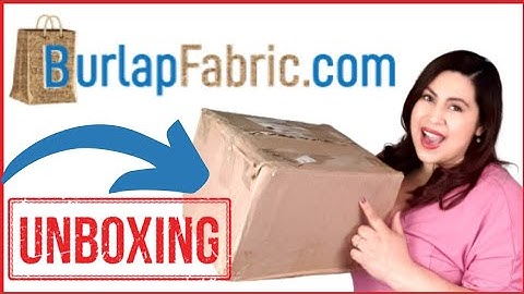 "NEW" UNBOXING ~ BURLAP FABRIC UNBOXING