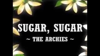 SUGAR, SUGAR - (Lyrics)