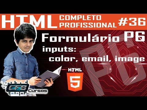 Formulário P6 (input color, email, image) - Curso de HTML Completo e Profissional #36
