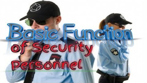 Basic function of Security Guard