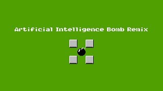 Artificial Intelligence Bomb 【アレンジ】