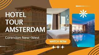 Zo Ziet Een €275 Hotelkamer In Amsterdam Eruit (Corendon Amsterdam Nieuw - West)