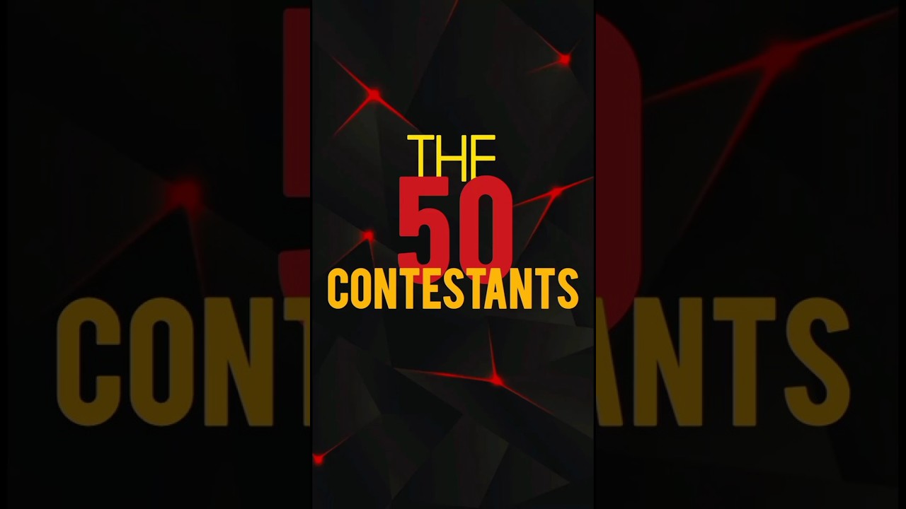 THE 50 CONTESTANTS LIST OUT  😲 