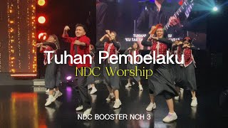 Tuhan Pembelaku (NDC Worship) - NDC Booster NCH 3
