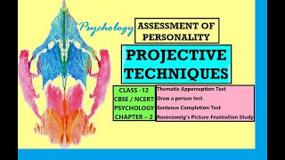 Assessment of Personality-Projective Techniques. CLASS-12, PSYCHOLOGY, CHAPTER-2. #psychology #cbse
