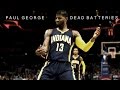 Paul George - &quot;Dead Batteries&quot; ʜᴅ