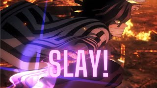 Slay - Demon Slayer Amv