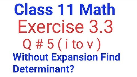 Exercise 3.3 class 11| Q 5 ( i to v) | Matrices and Determinants