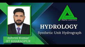 Engineering Hydrology | Synthetic Unit Hydrograph (CE) | Ashvini Kumar Sir.