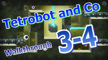 Tetrobot and Co - Walkthrough 3-4