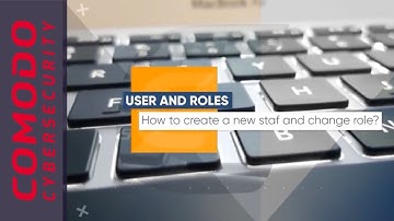 Comodo ONE | User & Roles | How to create a new staff and change role?