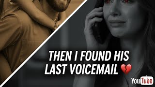 I Ignored My Dad For 10 Years... Then I Found His Last Voicemail 💔