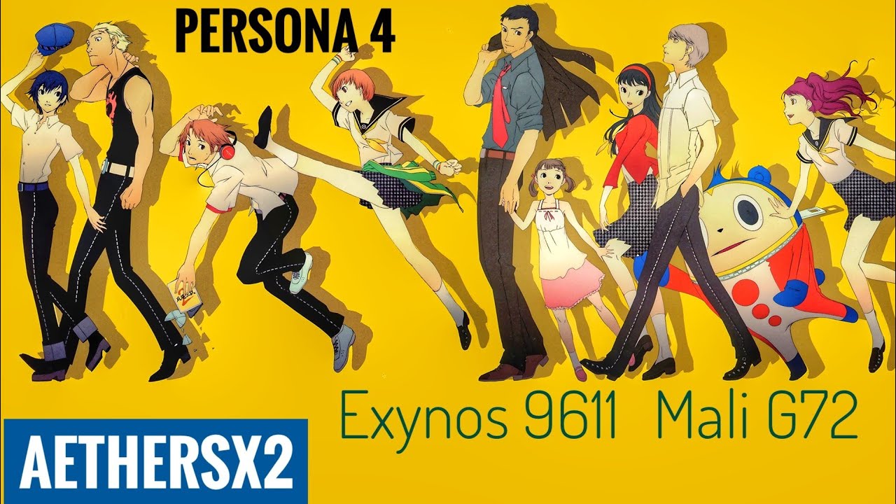 Persona 4 | ps2 | Aethersx2 | Exynos 9611 | Mali G72