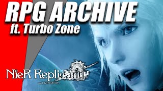 Nier Replicant - RPG Archive ft. Alex from Turbo Zone/Turbo Dojo