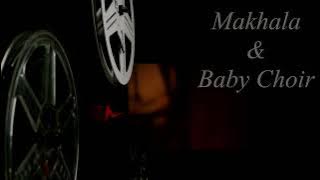 Makhala & Baby Choir - Emambozana