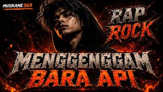 MENGGENGGAM BARA API 🔥 | rap hip hop motivasi islami | rap rock religi keren!!