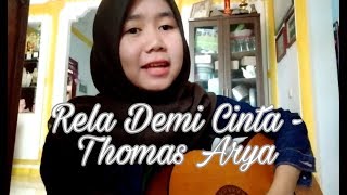 Rela demi cinta - Thomas Arya ( Acoustic Version ) by Anggiw