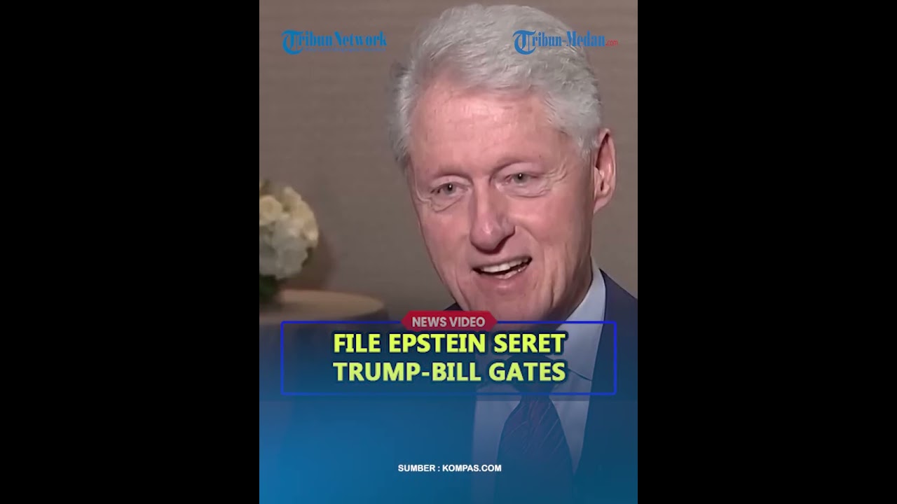 TERBONGKAR ISI FILE EPSTEIN, Seret Donald Trump-Bill Gates❓