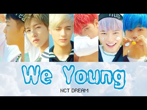 We Young/NCT DREAM 和訳歌詞 カナルビなし