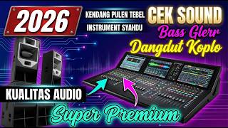 PECAH TOTAL! CEK SOUND DANGDUT BASS GLERR 🔥 TEST SPEAKER FULL BASS TERBARU | AUDIO CLARITY