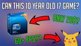 Can this i7-950 play games in 2019? Gaming Benchmarks