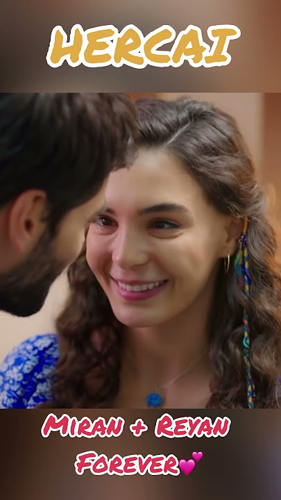 Miran Reyyan Forever Love - HERCAI #hercai #miran #reyyan #reyyanemiran