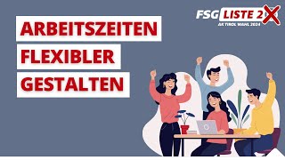 Arbeitszeiten flexibler gestalten - FSG Tirol Liste 2