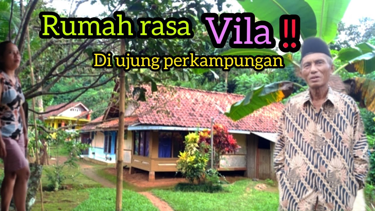 menemukan kampung indah rasa vila‼️di kabupaten ciamis - YouTube