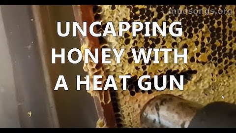 Uncapping Honey Frames with a Heat Gun