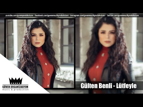 Gülten Benli - Lütfeyle