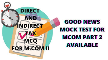 MCQ OF MCOM PART 2 DIRECT AND INDIRECT TAX AVAILABLE ON egyan.ezyro.com