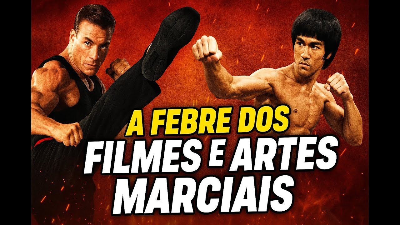 Febre dos filmes de Artes marciais nos anos 80 90
