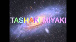 Video thumbnail of "Tashaki Miyaki - Happiness"