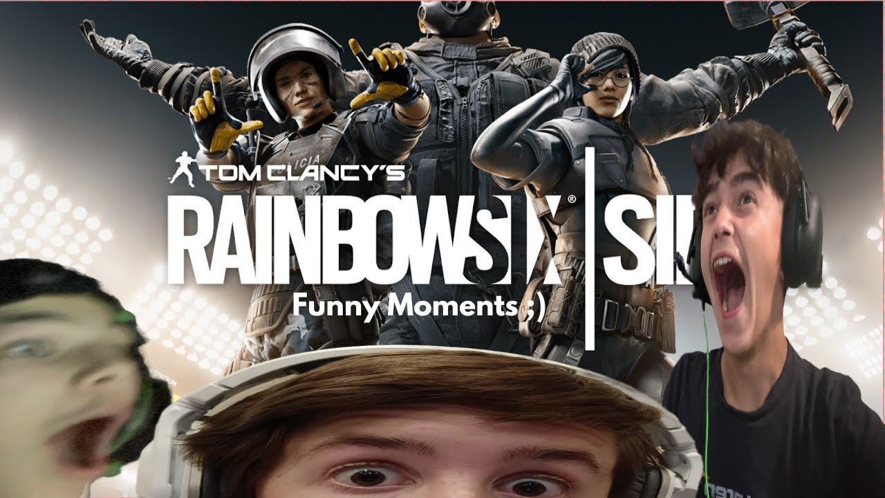R6 Funny Moments (Hilarious!)