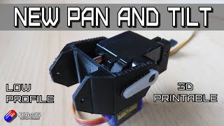 My new FPV Pan and Tilt design that you can print!