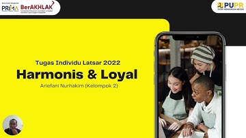 "Harmonis dan Loyal" dari nilai core values ASN BerAKHLAK