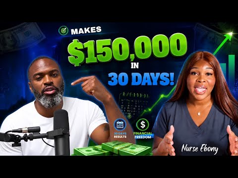 Nurse Ebony - Makes $150,000 in 30 days